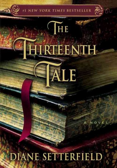 The thirteenth tale / Diane Setterfield.