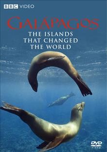 Galápagos [videorecording] : the islands that changed the world / BBC Worldwide Ltd. ; British Broadcasting Corporation ; 2 Entertain Video Limited ; a Wildvision/National Geographic Channel US co-production ; series producer, Patrick Morris ; producers, Patrick Morris, Andrew Murray.