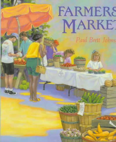 Farmers' market / Paul Brett Johnson.
