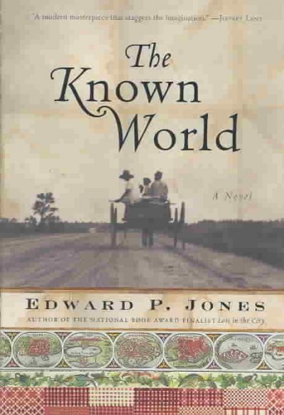 The known world / Edward P. Jones.