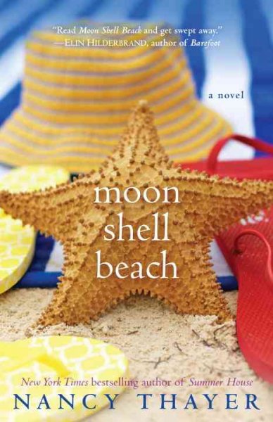 Moon shell beach : a novel / Nancy Thayer.