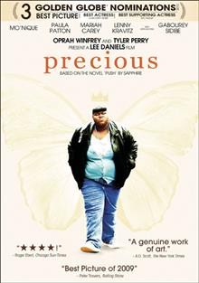 Precious [videorecording] / Lee Daniels Entertainment ; in association with Smokewood Entertainment Group ; produced by Lee Daniels, Gary Magness, Sarah Siegel-Magness ; screenplay by Geoffrey Fletcher ; directed by Lee Daniels.