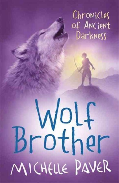 Wolf brother / Michelle Paver.