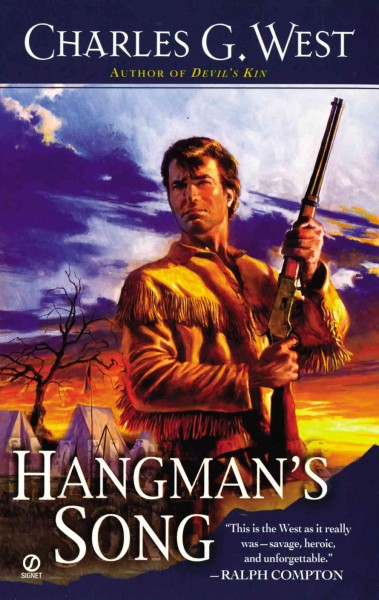 Hangman's song / Charles G. West.