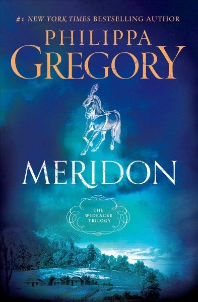 Meridon : a novel / Philippa Gregory.