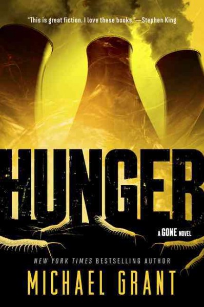 Hunger : a Gone novel / Michael Grant.