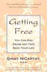 Getting free : you can end abuse and take back your life / Ginny NiCarthy.