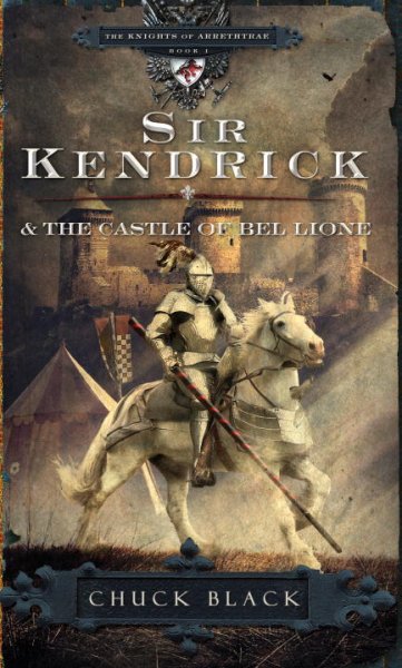 Sir Kendrick and the Castle of Bel Lione / Chuck Black ; [illustrations by Marcella Johnson].