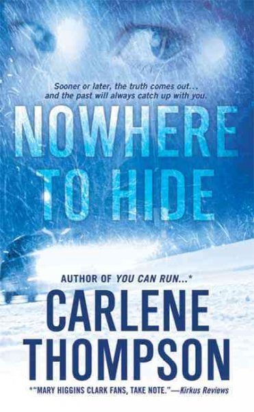 Nowhere to hide / Carlene Thompson.