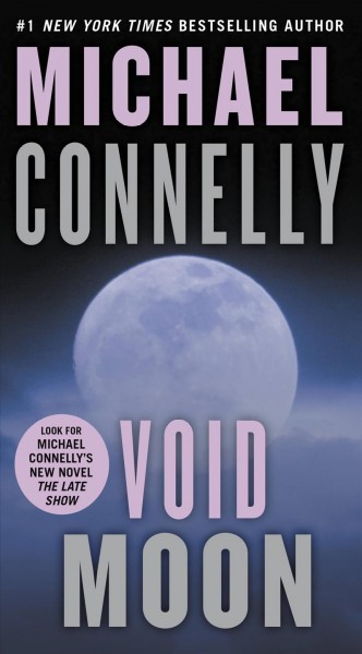 Void Moon / Michael Connelly.