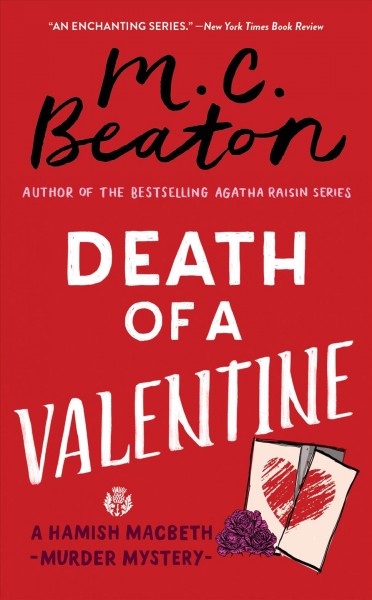 Death of a Valentine : [a Hamish Macbeth mystery] / M.C. Beaton.