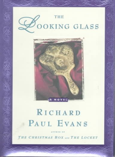 The looking glass : a novel / Richard Paul Evans.