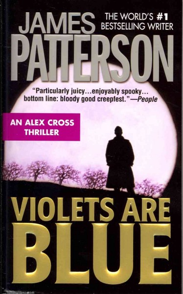 Violets are blue / James Patterson.