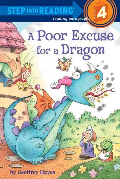 A poor excuse for a dragon / by Geoffrey Hayes.