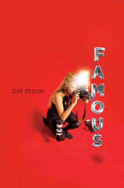 Famous / Todd Strasser.