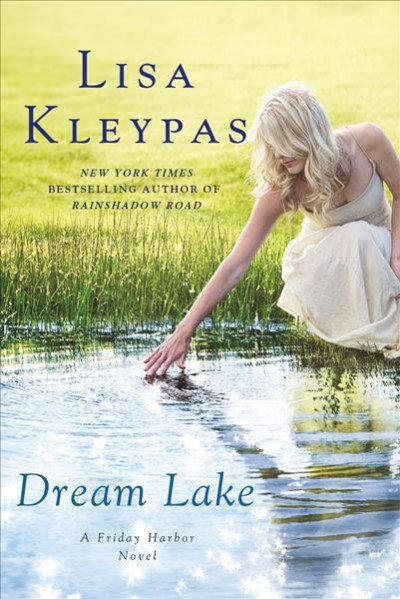 Dream Lake / Lisa Kleypas.