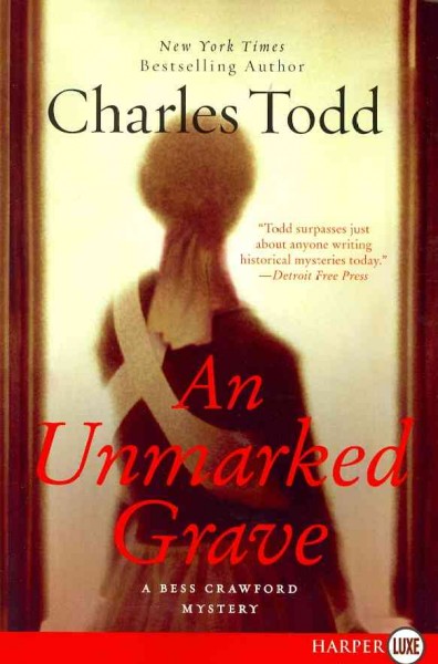 An unmarked grave / Charles Todd. 