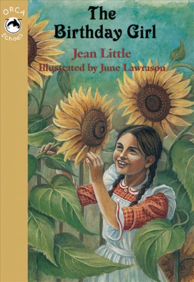 The birthday girl [electronic resource] / Jean Little ; with illustrations by June Lawrason.