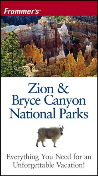 Frommer's Zion & Bryce Canyon National Parks [electronic resource] / by Don & Barbara Laine.