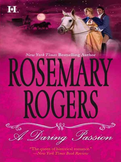A daring passion [electronic resource] / Rosemary Rogers.
