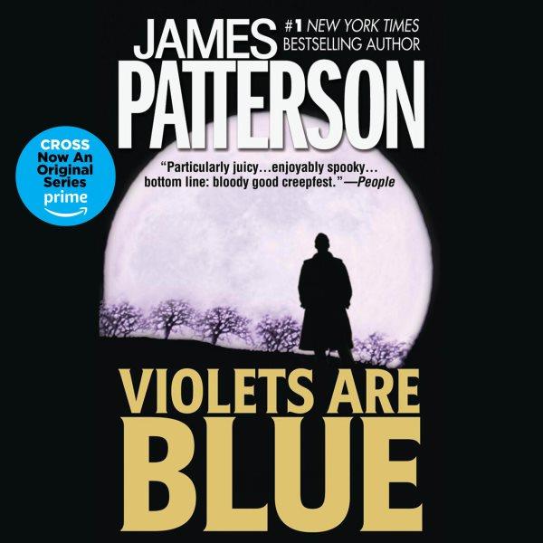 Violets are blue [electronic resource] / James Patterson.