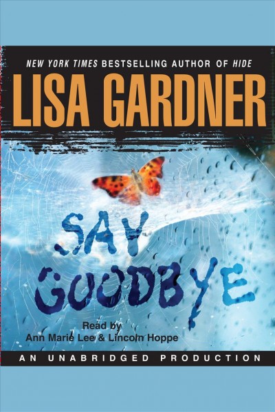 Say goodbye [electronic resource] / Lisa Gardner.