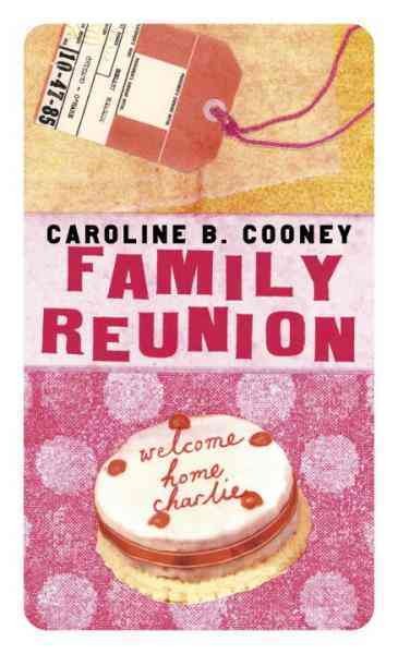 Family reunion [electronic resource] / Caroline B. Cooney.