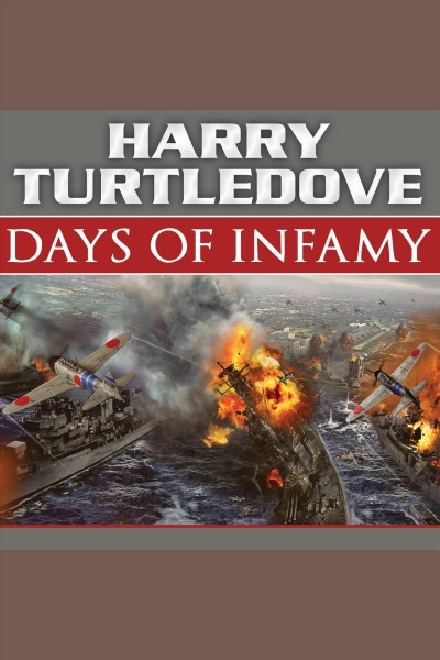 Days of infamy [electronic resource] / Harry Turtledove.