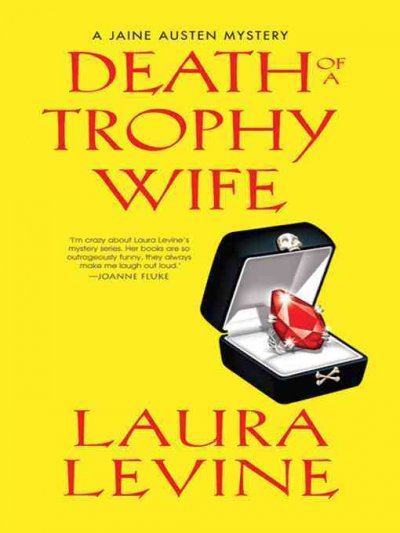 Death of a trophy wife [electronic resource] / Laura Levine.