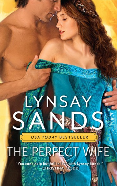 The perfect wife [electronic resource] / Lynsay Sands.