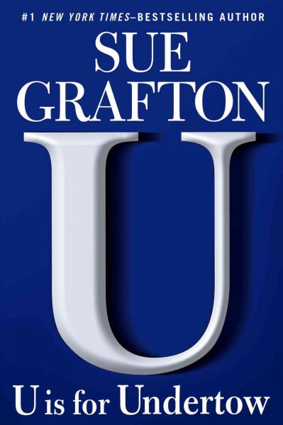 U is for undertow [electronic resource] / Sue Grafton.