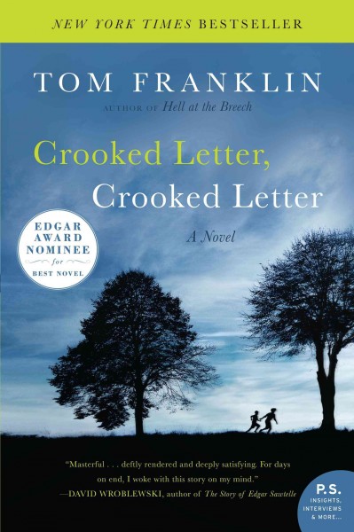 Crooked letter, crooked letter [electronic resource] / Tom Franklin.