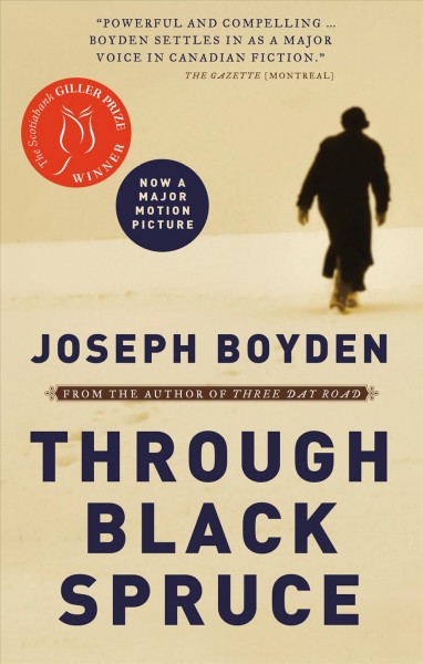 Through black spruce [electronic resource] / Joseph Boyden.