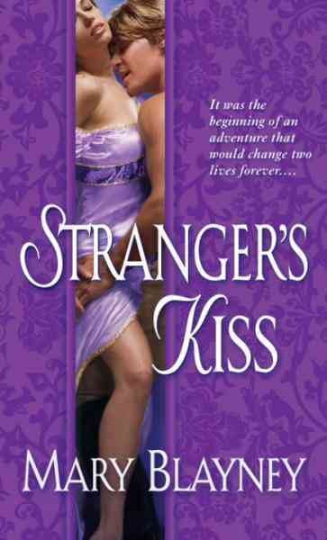 Stranger's kiss [electronic resource] / Mary Blayney.