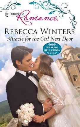 Miracle for the girl next door [electronic resource] / Rebecca Winters.