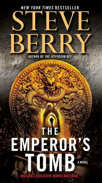 The emperor's tomb [electronic resource] : a novel / Steve Berry.
