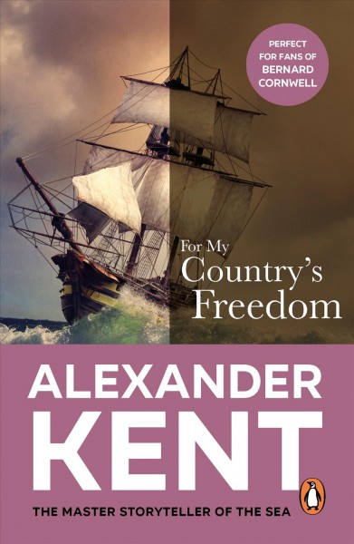 For my country's freedom [electronic resource] / Alexander Kent.