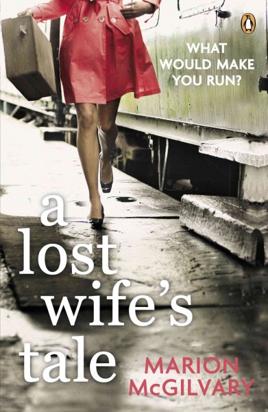 A lost wife's tale [electronic resource] / Marion McGilvary.