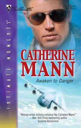 Awaken to danger [electronic resource] / Catherine Mann.