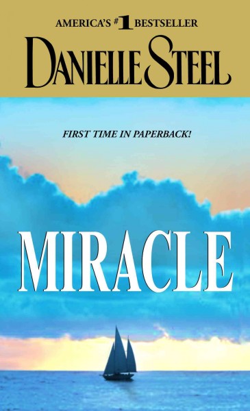 Miracle [electronic resource] / Danielle Steel.