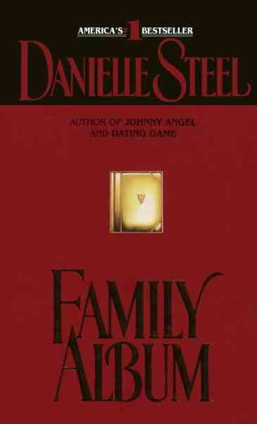 Family album [electronic resource] / Danielle Steel.