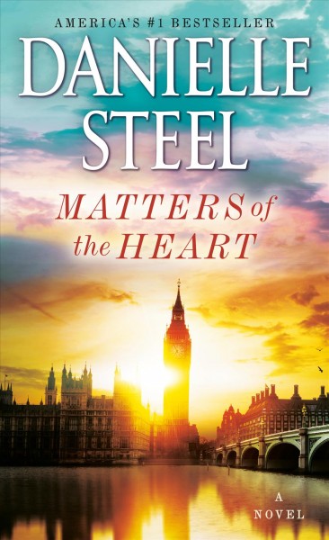 Matters of the heart [electronic resource] / Danielle Steel.