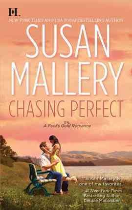 Chasing perfect [electronic resource] / Susan Mallery.