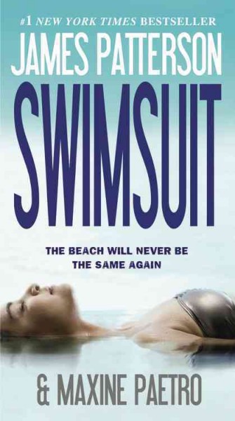 Swimsuit : a novel / James Patterson and Maxine Paetro.