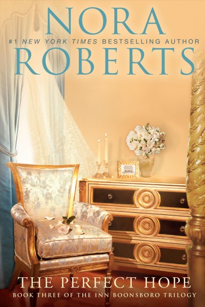 The perfect hope / Nora Roberts.