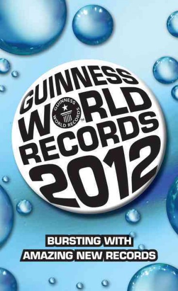 Guinness World Records 2012 / editor-in-chief, Craig Glenday.