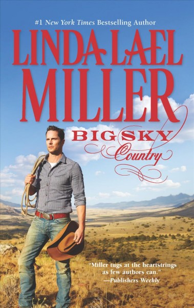 Big sky country / Linda Lael Miller.