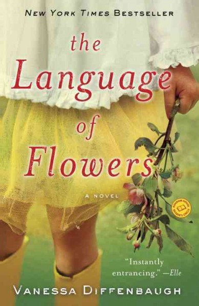 The language of flowers : a novel / Vanessa Diffenbaugh.