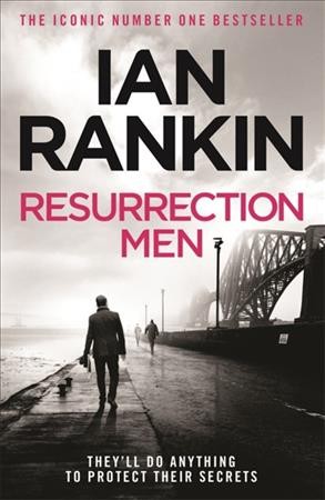 Resurrection men Ian Rankin.