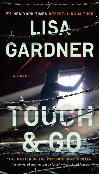 Touch & go : a novel / Lisa Gardner.